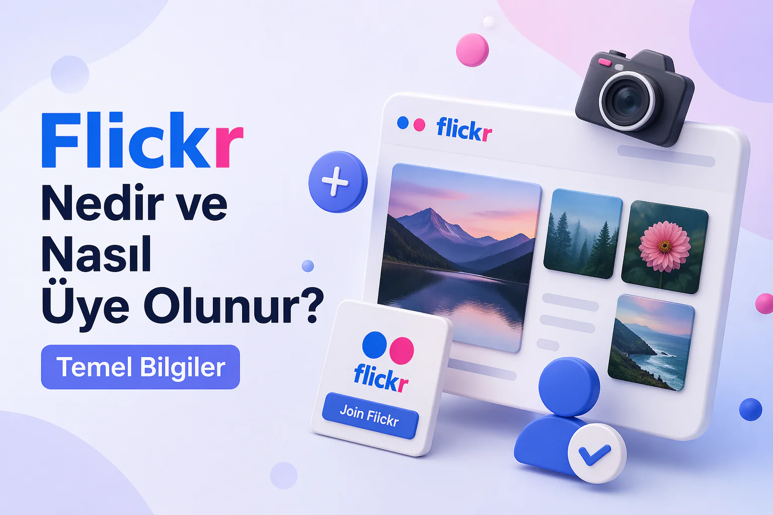 flickr nedir sorusunu anlatan üyelik ekranı ve fotoğraf paylaşım arayüzü görünümü