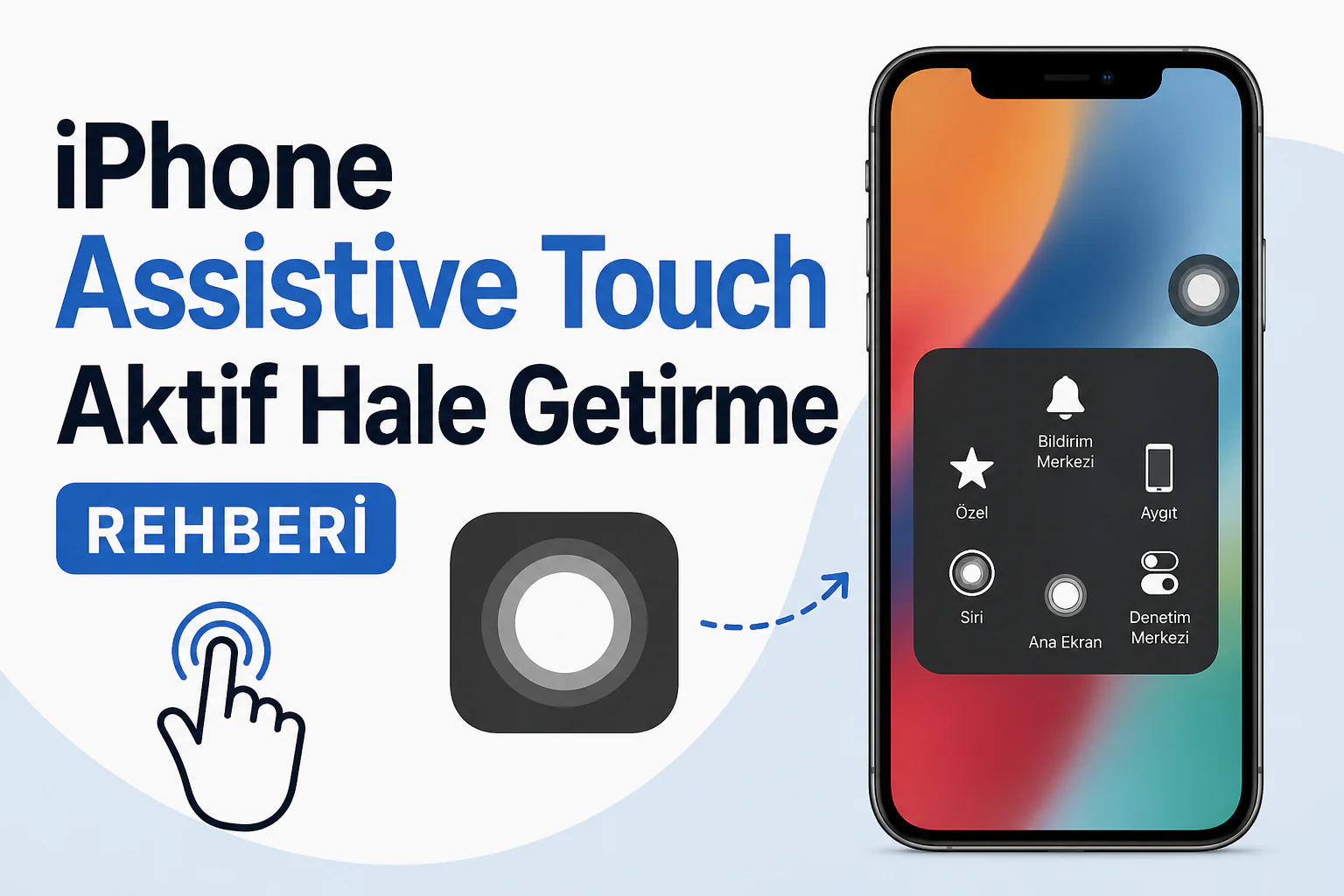 iPhone assistive touch aktif hale getirme adımlarıyla ekranda sanal home tuşu görünümü