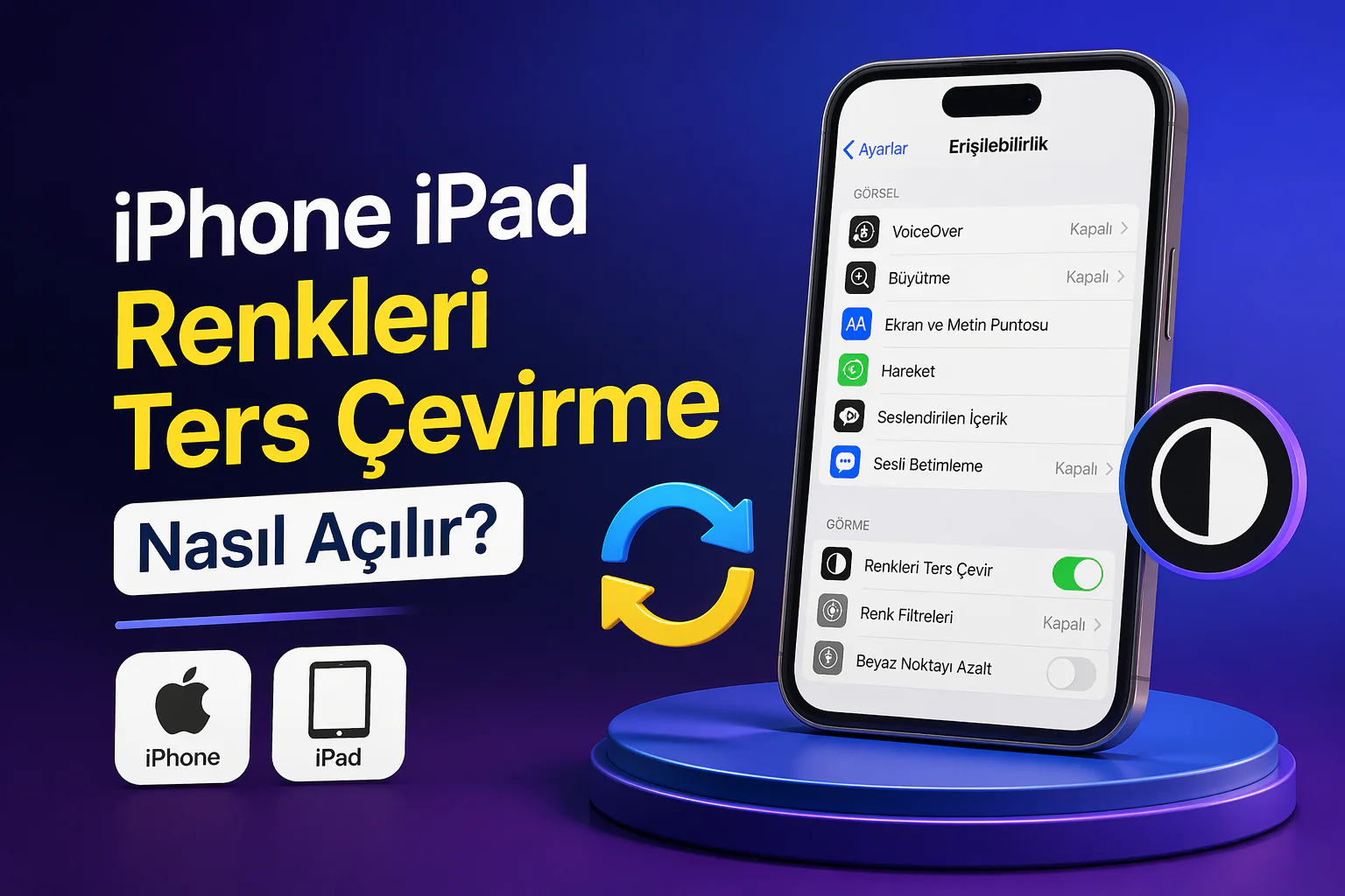iphone ipad renkleri ters çevirme özelliği açık bir iPhone ekranında ayar menüsü görünümü
