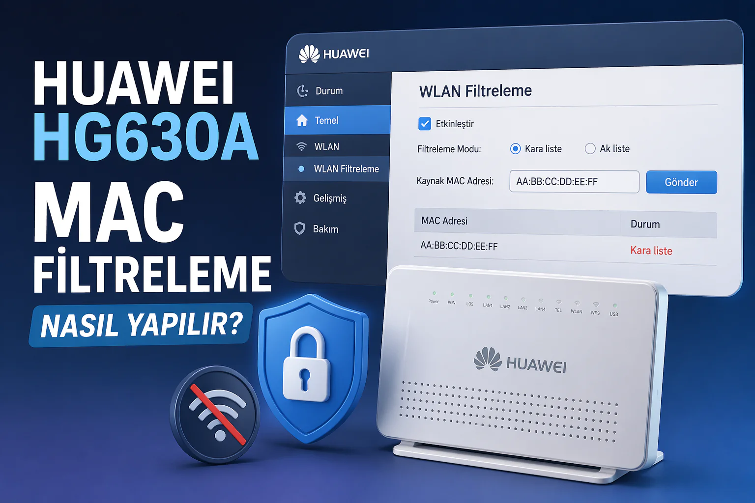 huawei hg630a mac filtreleme ayar ekranında kara listeye cihaz ekleme işlemi