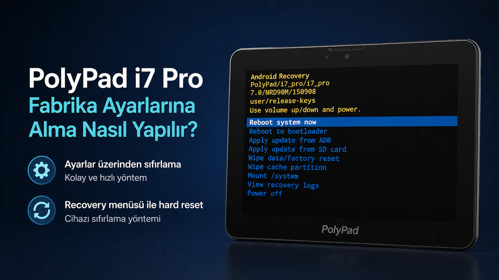 PolyPad i7 Pro fabrika ayarlarına alma ve recovery menüsü ekranı