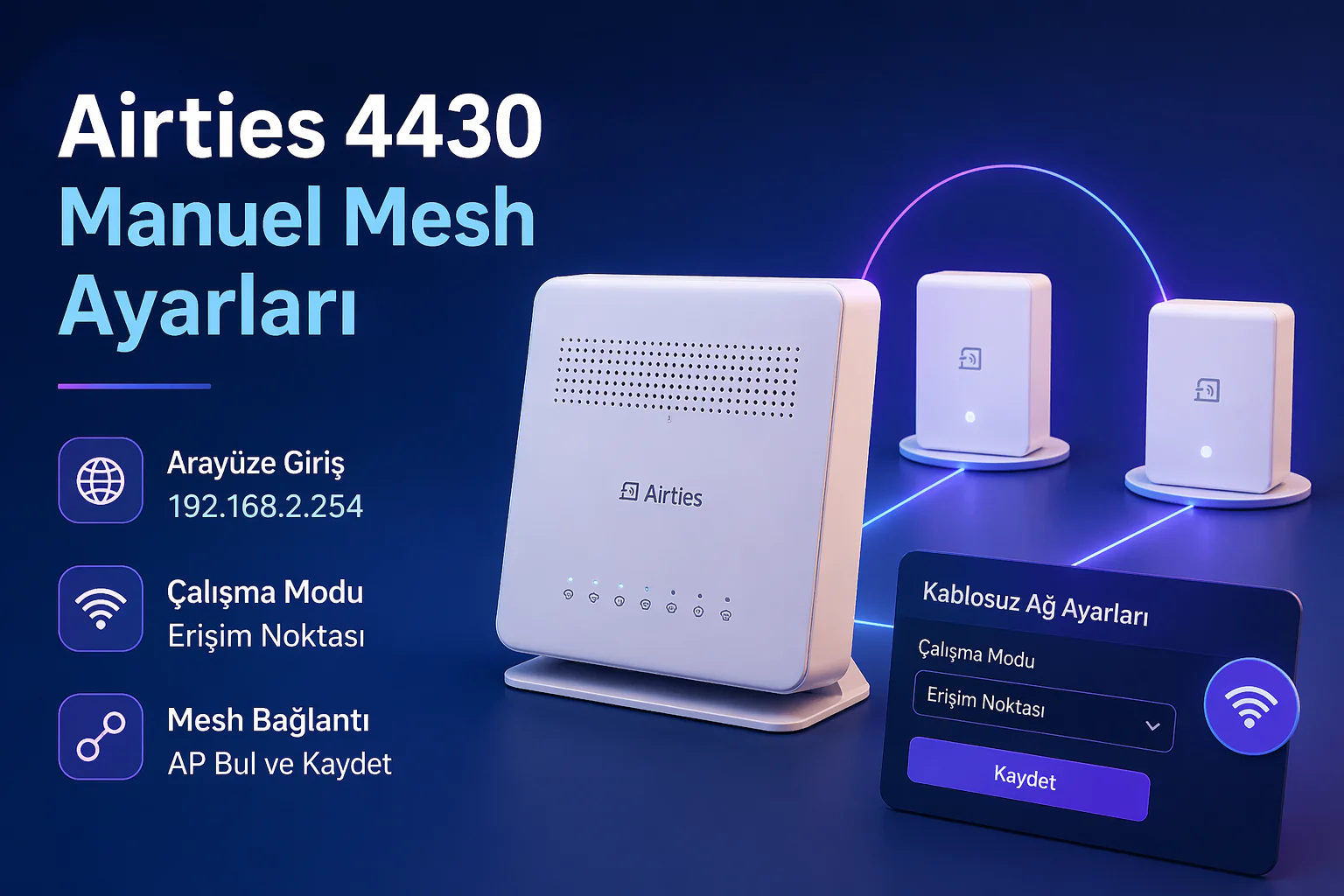 Airties 4430 Manuel Mesh Ayarları için arayüz ekranı ve kablosuz ağ yapılandırma adımları