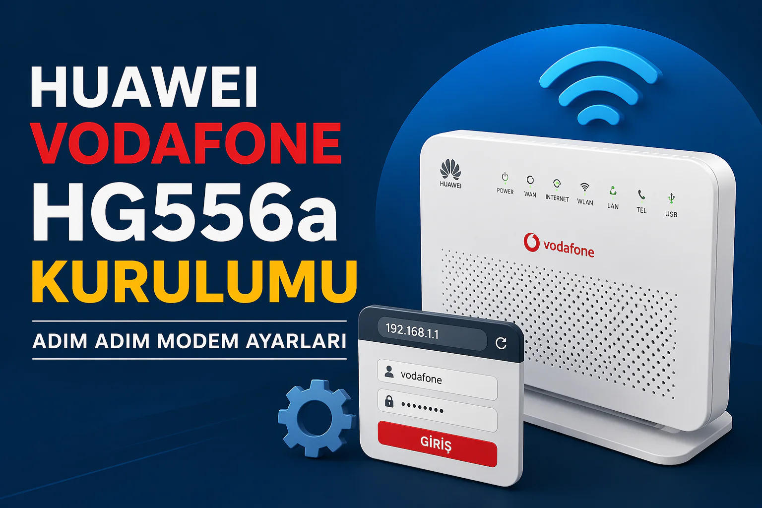 Huawei Vodafone HG556a kurulumu için modem arayüz giriş ve WAN ayar ekranı görünümü
