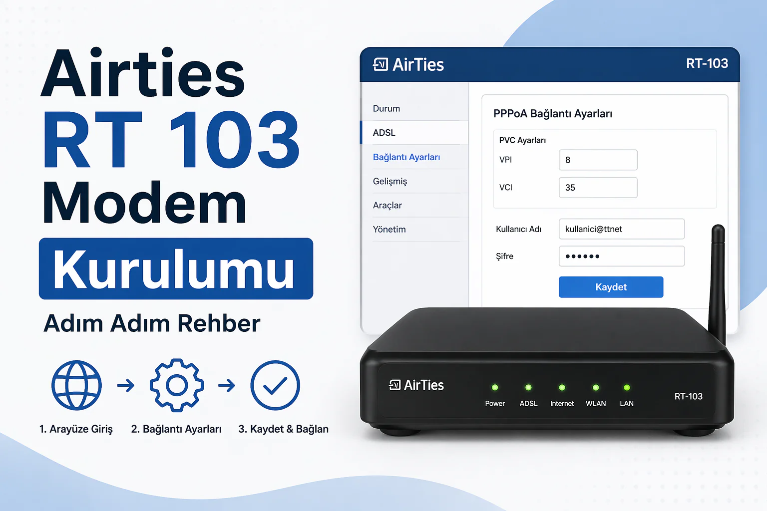 Airties RT 103 Modem arayüzünde bağlantı ayarlarının yapılandırıldığı kurulum ekranı görüntüsü