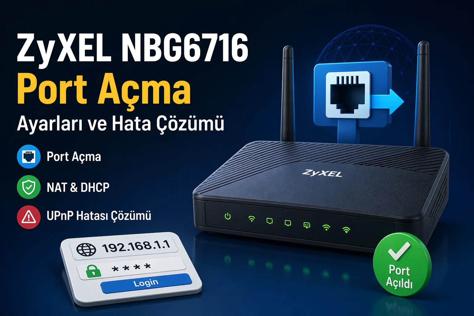 ZyXEL NBG6716 Port Açma ayar ekranında NAT ve DHCP yapılandırma adımlarını gösteren arayüz görüntüsü