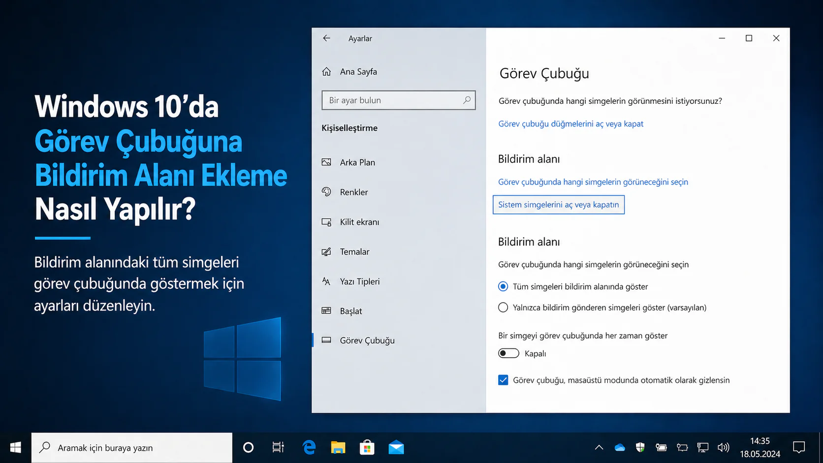 Windows 10 görev çubuğu ayarlarında bildirim alanındaki tüm simgeleri gösterme seçeneği