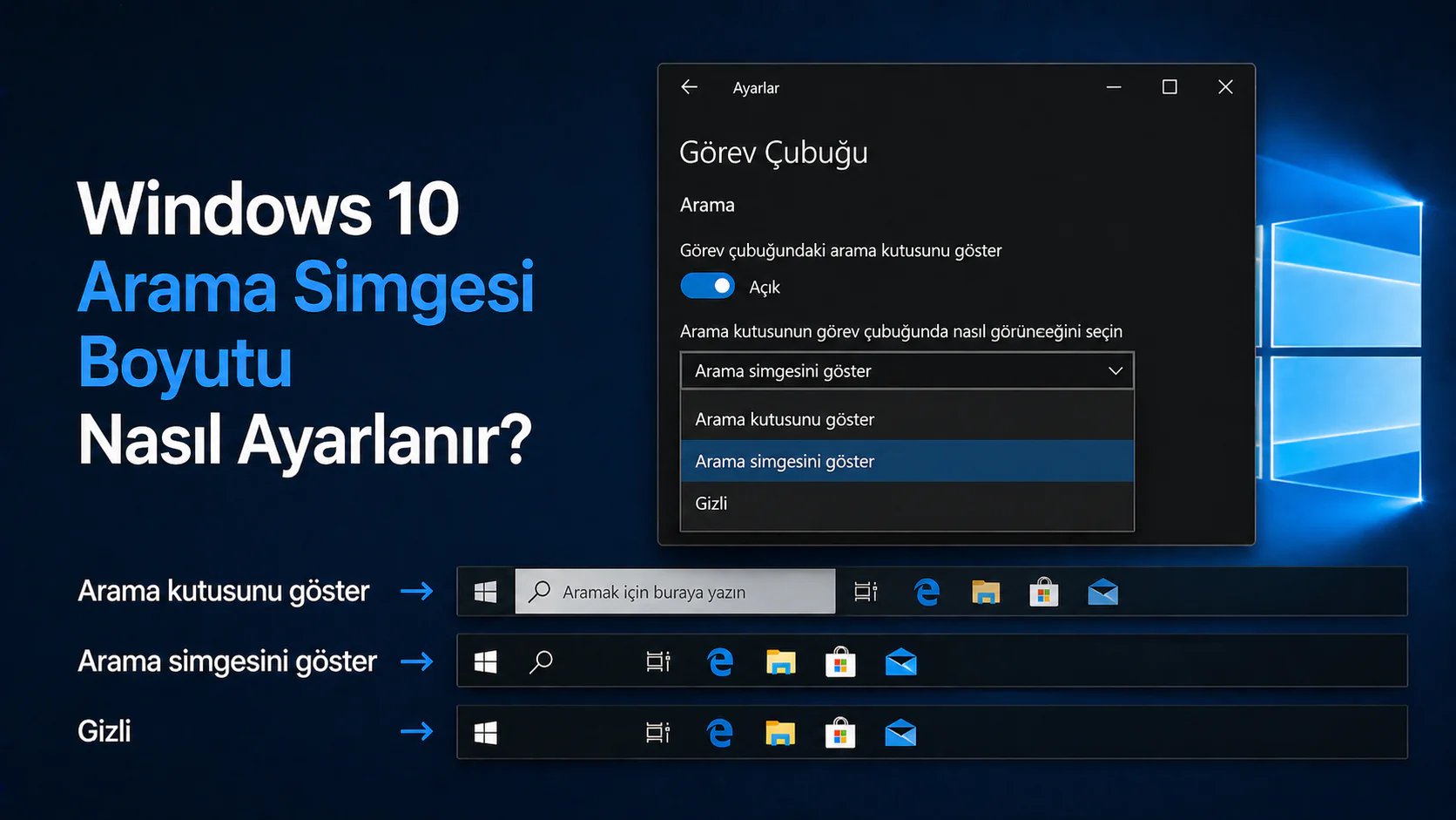 Windows 10 arama simgesi boyutu değiştirme ve görev çubuğu ayarı