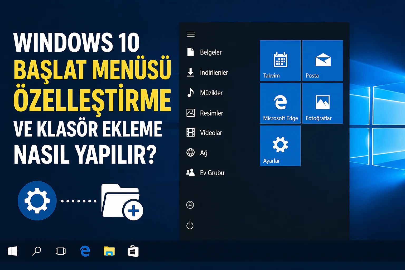 Windows 10 başlat menüsü özelleştirme ayarları ekranında klasör ekleme seçeneklerinin görünümü