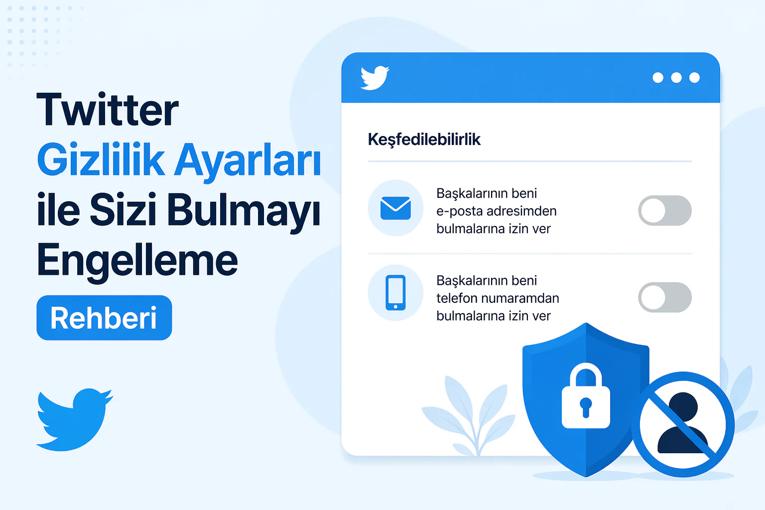 Twitter gizlilik ayarları ekranında keşfedilebilirlik seçenekleri kapatma adımı detaylı görsel gösterimi