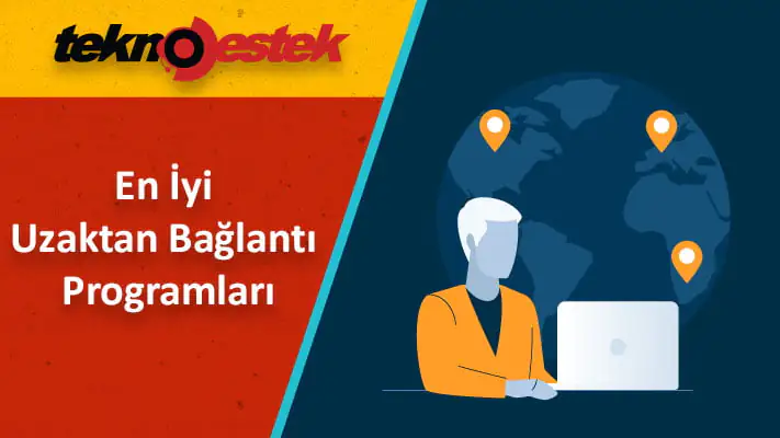 En İyi Uzaktan Bağlantı Programları
