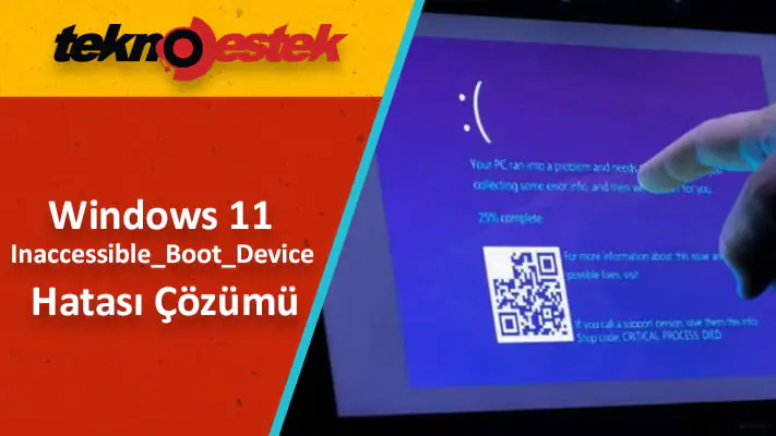 Inaccessible_Boot_Device Hatası Çözümü