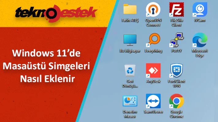 Windows 11 masaüstü simgeleri gelmiyor mu?