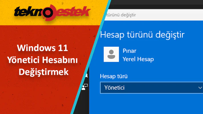 Windows 11 Yönetici Hesabı