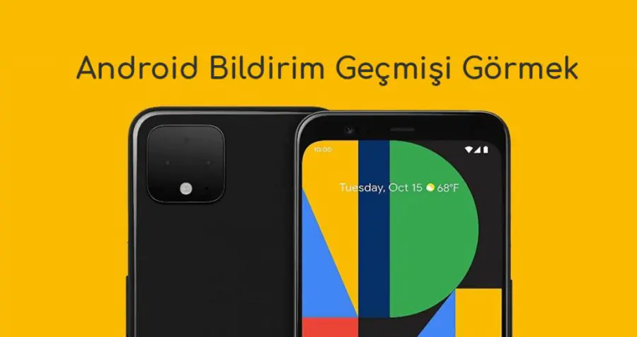 Android Bildirim Geçmişi Nasıl Görüntülenir