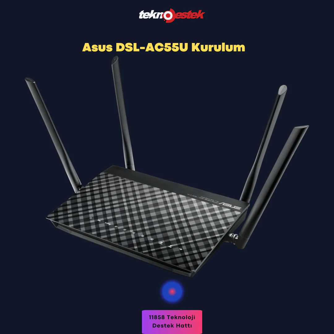 Asus DSL-AC55U Kurulum