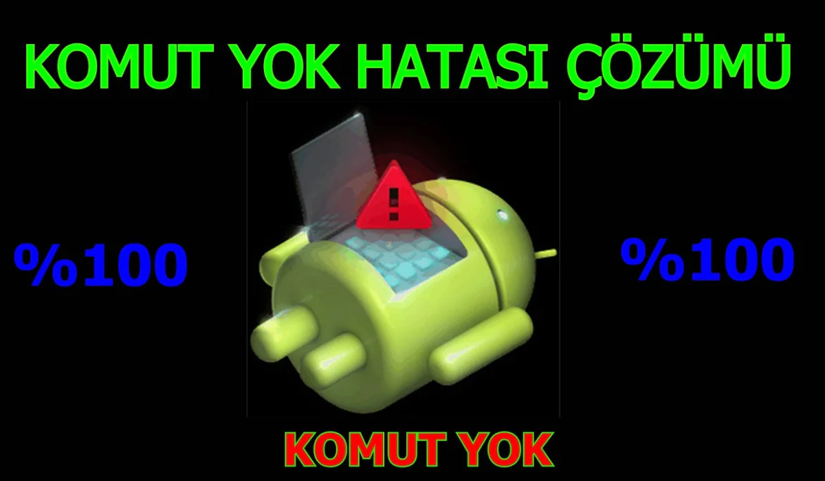 Android'de Komut Yok Hatası Çözümü