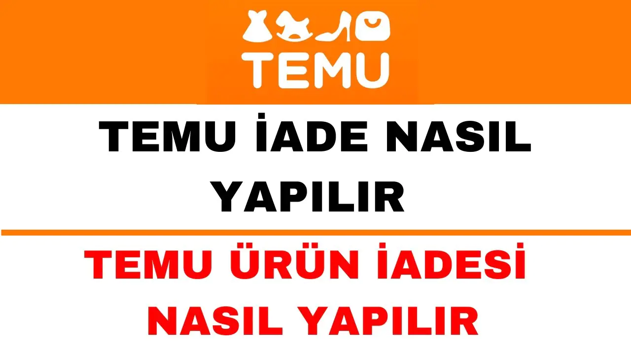Temu Ürün İadesi