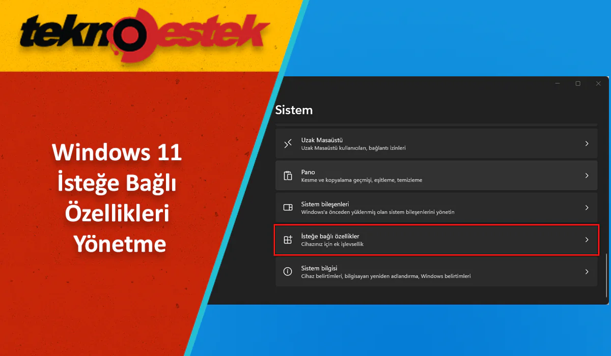 Windows 11 İsteğe Bağlı Özellikleri
