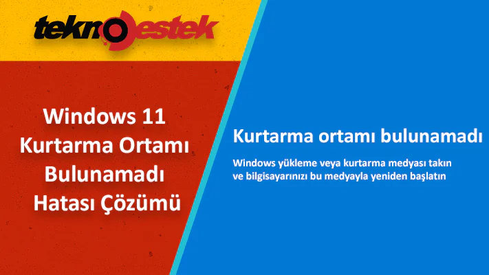 Kurtarma Ortamı Bulunamadı Hatası Çözümü