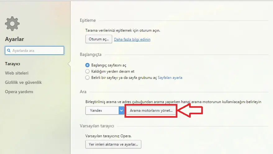 Opera Tarayıcı Varsayılan Arama Motoru ve Anasayfa Nasıl Ayarlanır