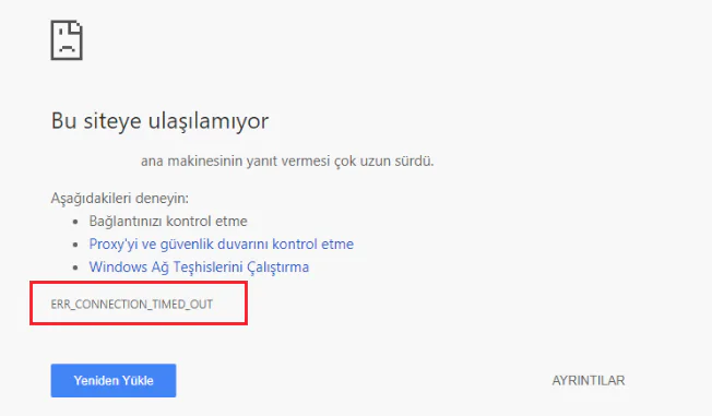 ERR_CONNECTION_TIMED_OUT Hatası
