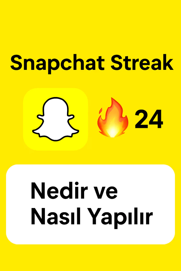 Snapchat Streak Nedir Nasıl Yapılır Yolları Neler