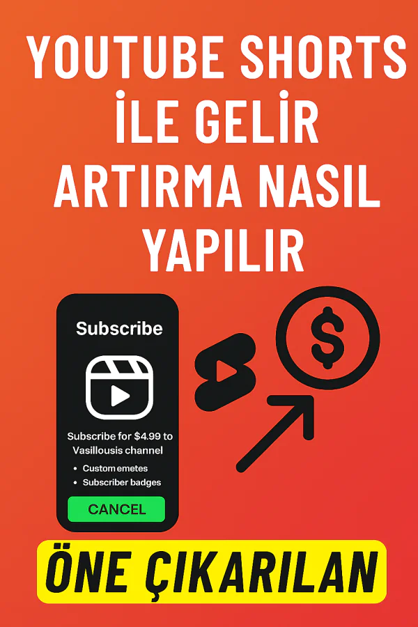 YouTube Shorts ile Gelir Artırma Nasıl Yapılır Yolları Neler