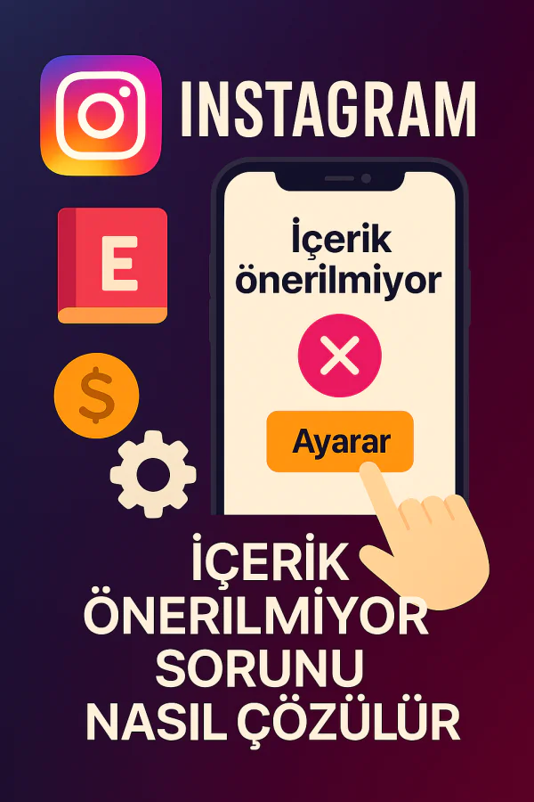 Instagram İçerik Önerilmiyor Sorunu Nasıl Çözülür Yolları Neler