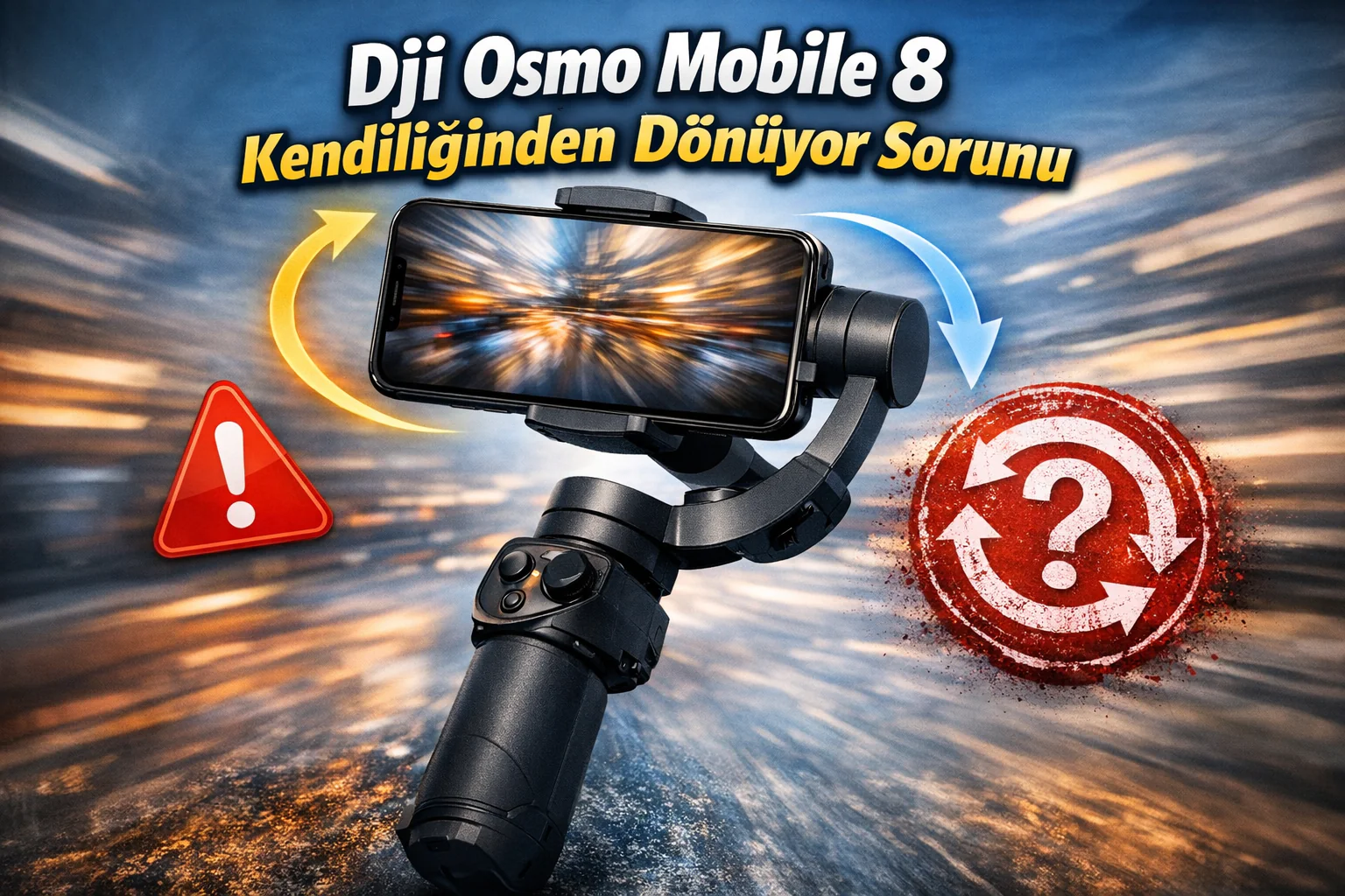 Dji Osmo Mobile 8 Kendiliğinden Dönüyor Sorunu Nasıl Çözülür