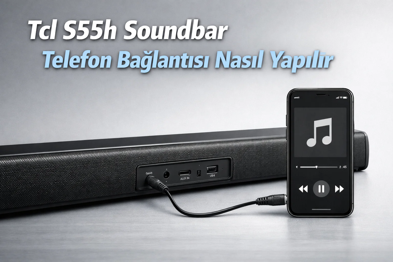 Tcl S55h Soundbar Telefon Bağlantısı Nasıl Yapılır Yolları Neler
