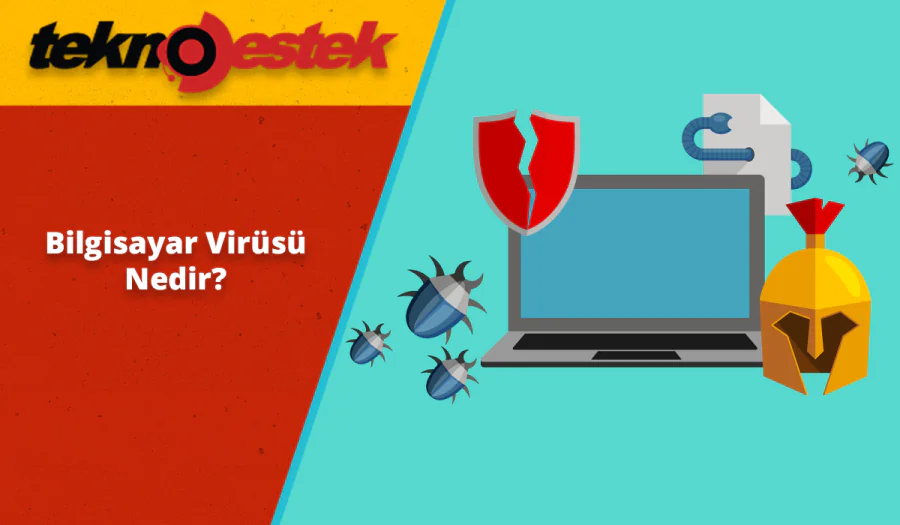 Bilgisayar Virüsü Nedir? Çalışma Prensipleri ve Korunma Yöntemleri