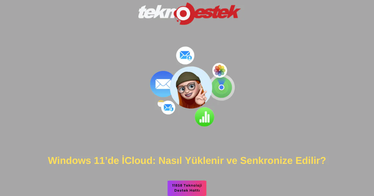 Windows 11 İcloud yükleme Adımları