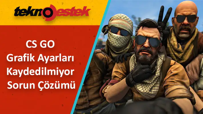 CS GO Grafik Ayarları