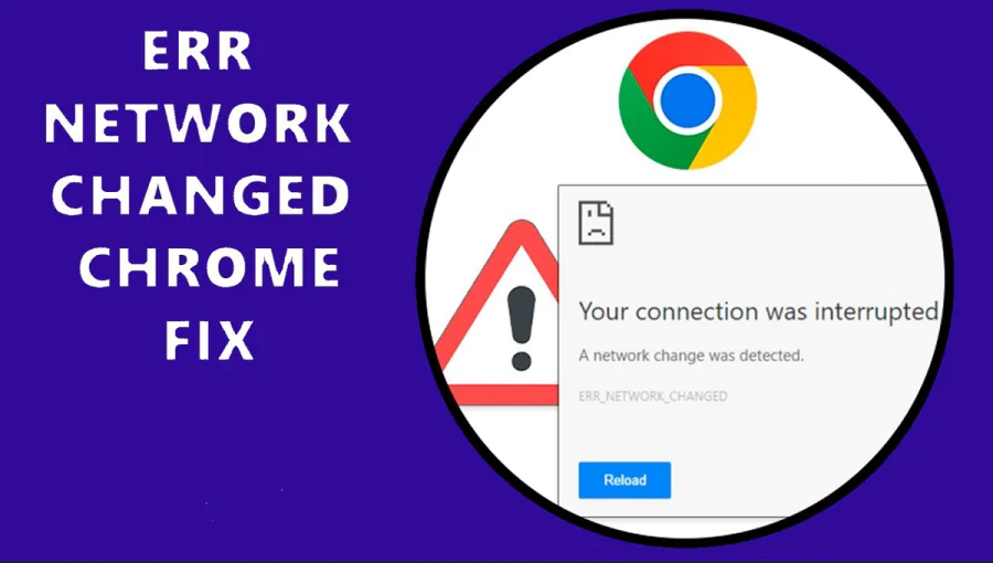 Chrome ERR_NETWORK_CHANGED