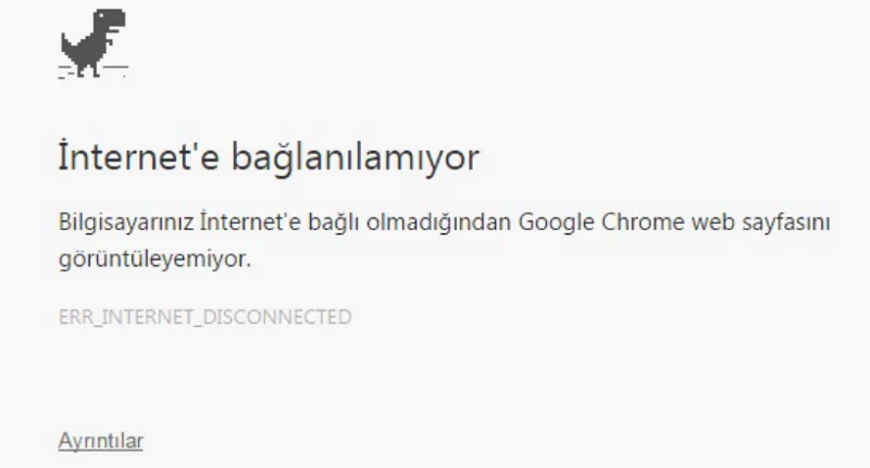 ERR_INTERNET_DISCONNECTED Hatası 