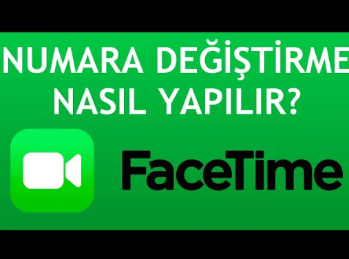 FaceTime Telefon Numarası Nasıl Değiştirilir Yöntemleri