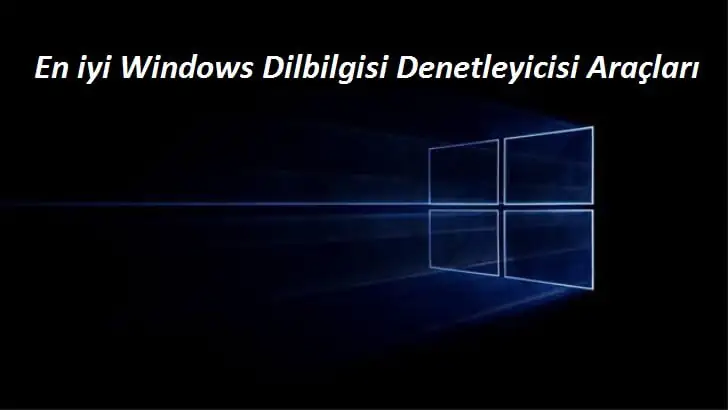 En iyi Windows Dilbilgisi Denetleyicisi Araçları