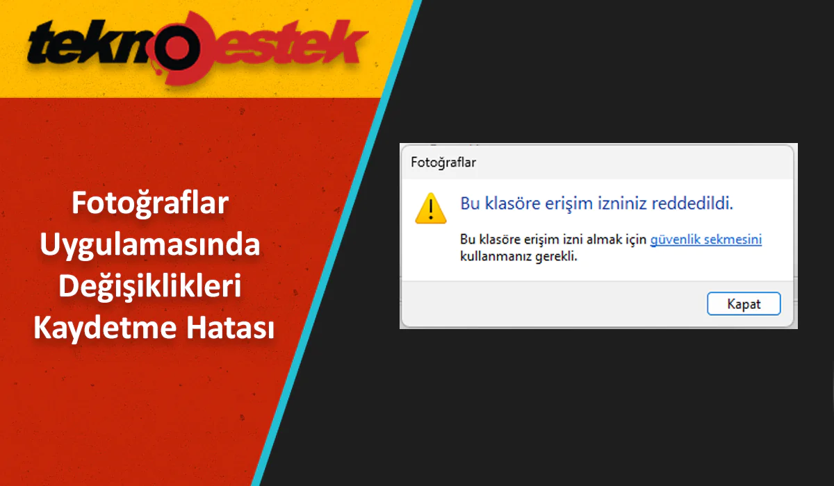 Windows 11 Fotoğraflar Uygulamasında Değişiklikleri Kaydetme Hatası