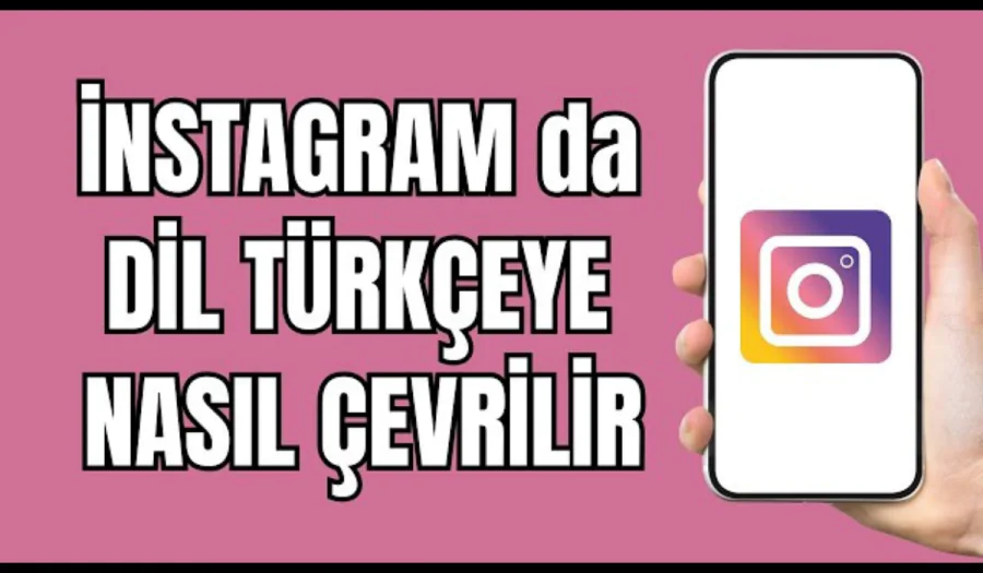İnstagram Kendiliğinden İngilizce Oldu Nasıl Düzeltilir
