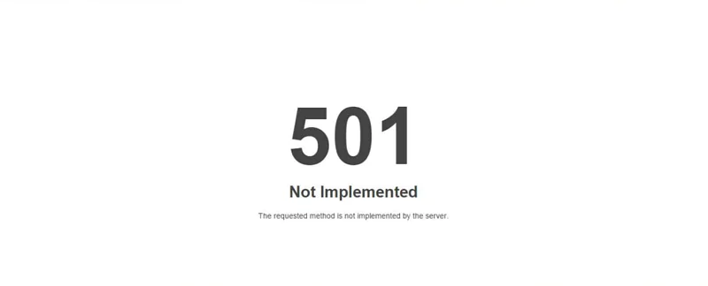HTTP 501 Not Implemented Hatası