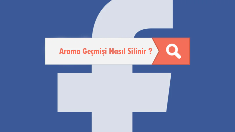 Facebook Arama Geçmişi Silme