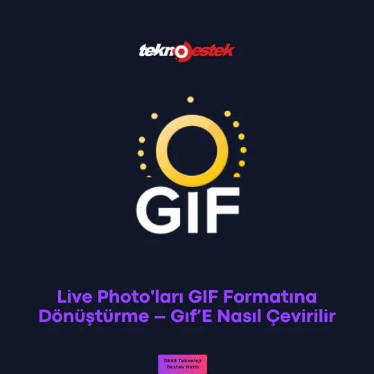 Live Photo'ları GIF Formatına Dönüştürme
