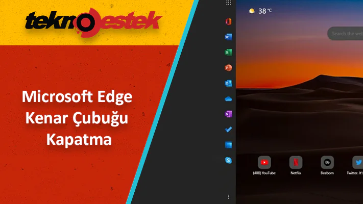 Microsoft Edge Kenar Çubuğu Nasıl Devre Dışı Bırakılır