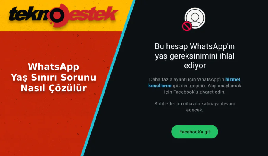 WhatsApp Yaş Sınırı Sorunu Nasıl Çözülür