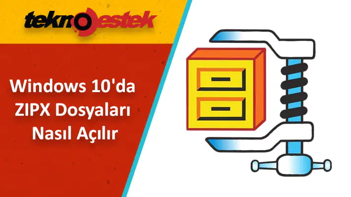 Windows 10 ZIPX dosyalarını nasıl açarım?