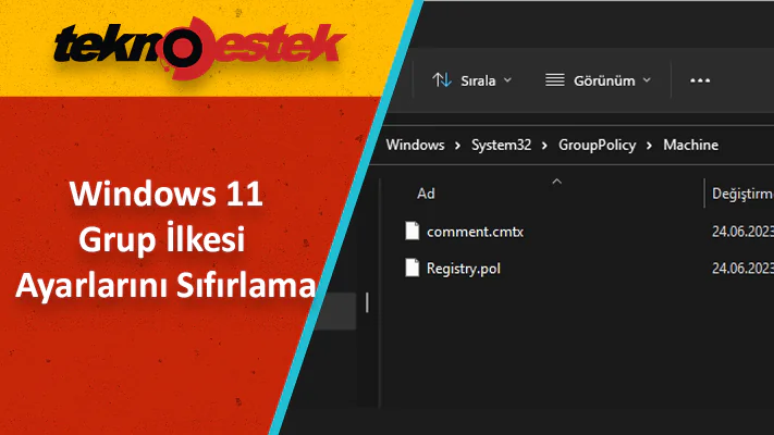 CMD ve Gpedit.msc ile Tüm Grup İlkesi Ayarlarını Sıfırlama
