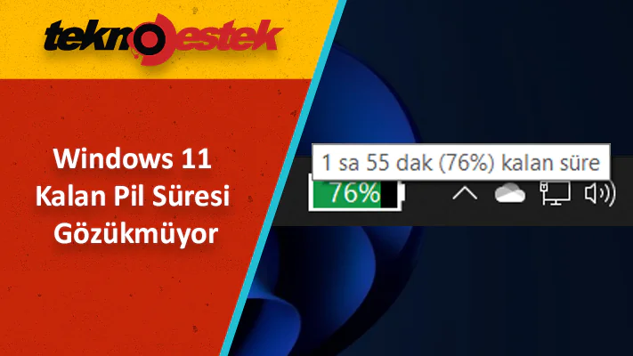 Windows 11'de Kalan Pil Yüzdesi Gözükmüyor