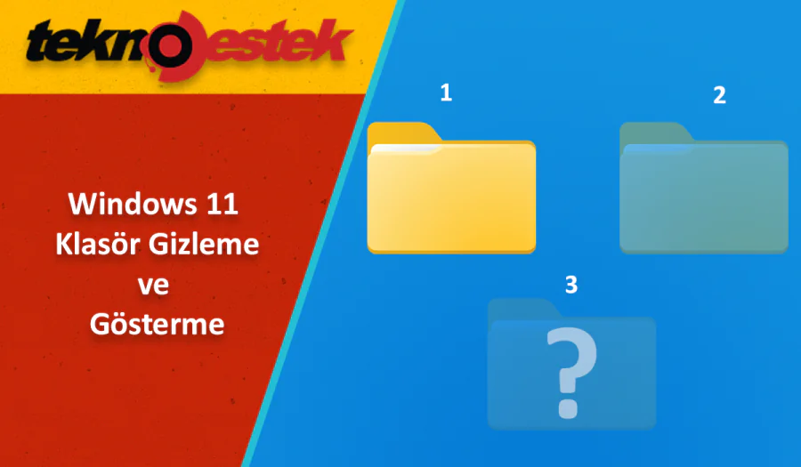 Windows 11 Klasör Gizleme