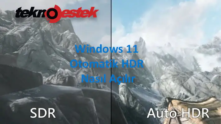 Windows 11 Otomatik HDR'yi Nasıl Açarım