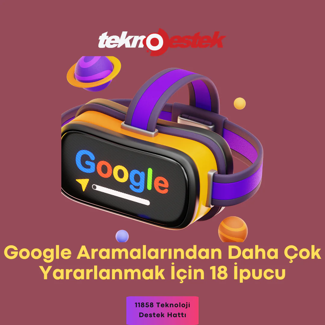 Bilmeniz gereken Google Aramaları